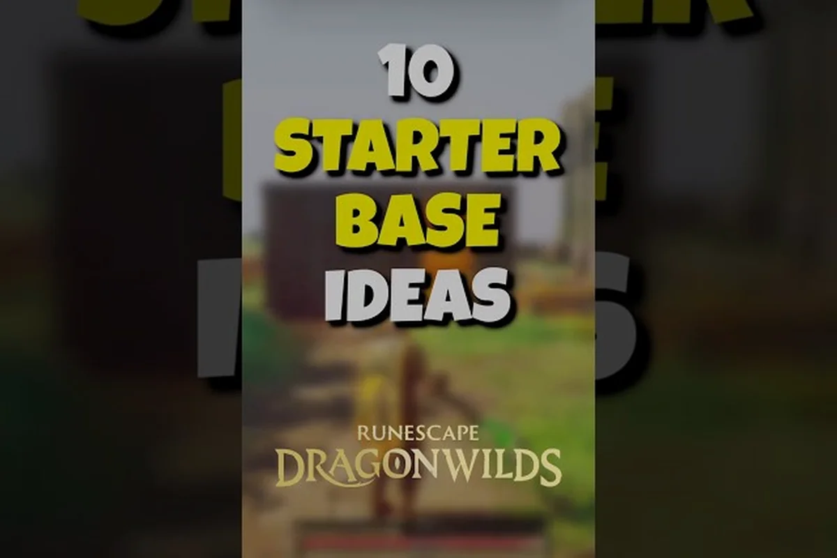 RuneScape: Dragonwilds Base Building: Layouts, Locations & Tips